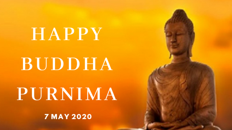 7 May 2020 – Buddha Purnima