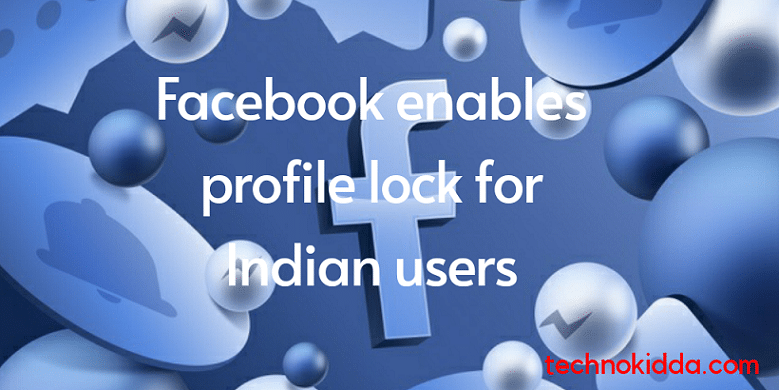 Facebook enables profile lock