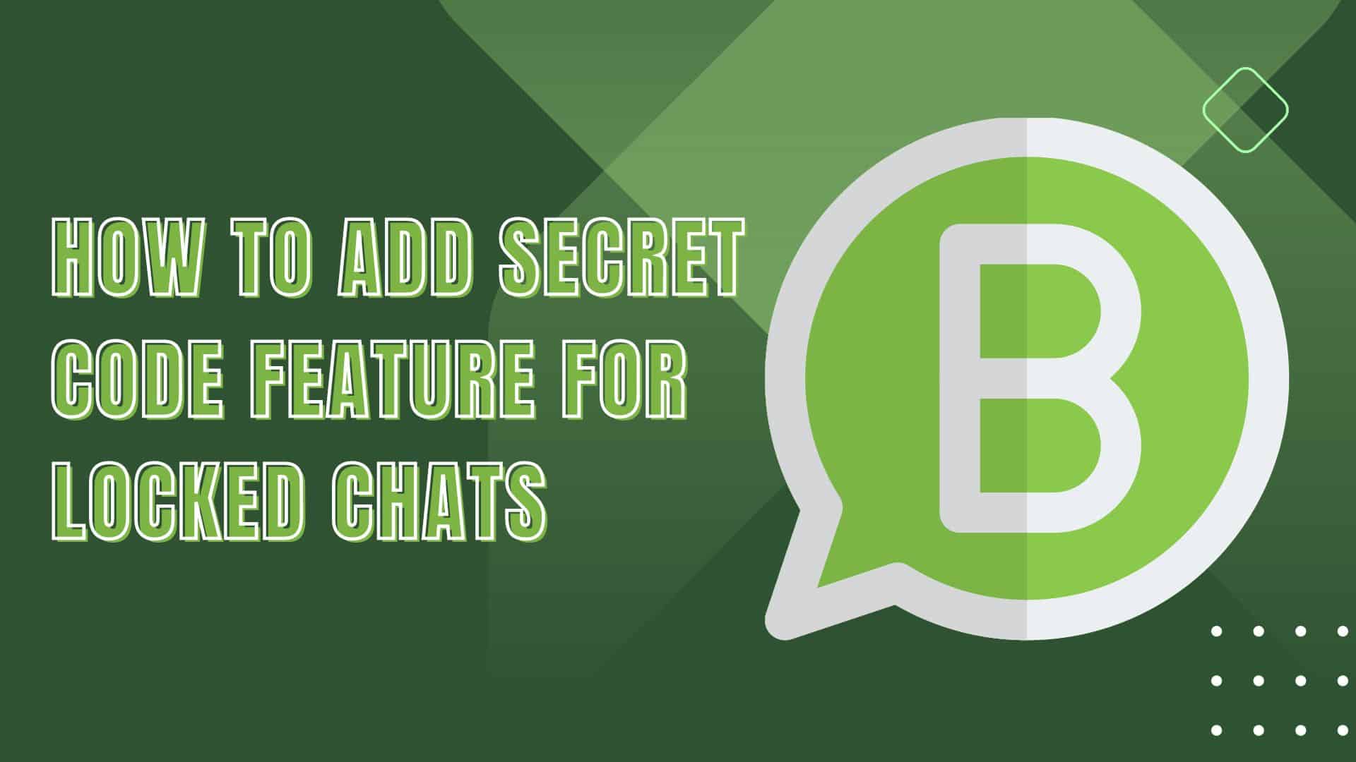 How to add secret code feature for locked chats on whatsapp